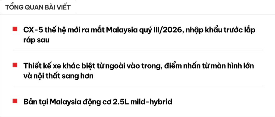 Mazda CX-5 thế hệ mới sắp ra mắt Malaysia Mazda CX-5 2026 ra mắt Đông Nam Á